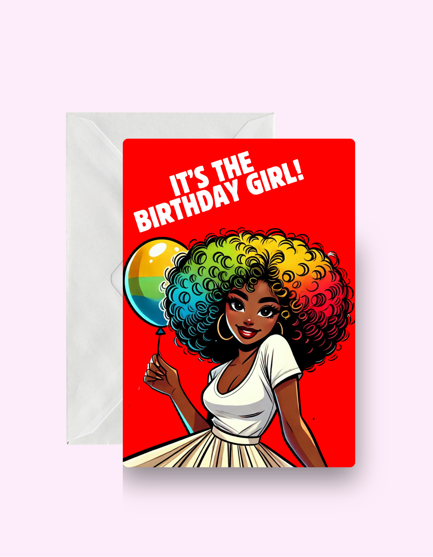 It's The Birthday Girl Card