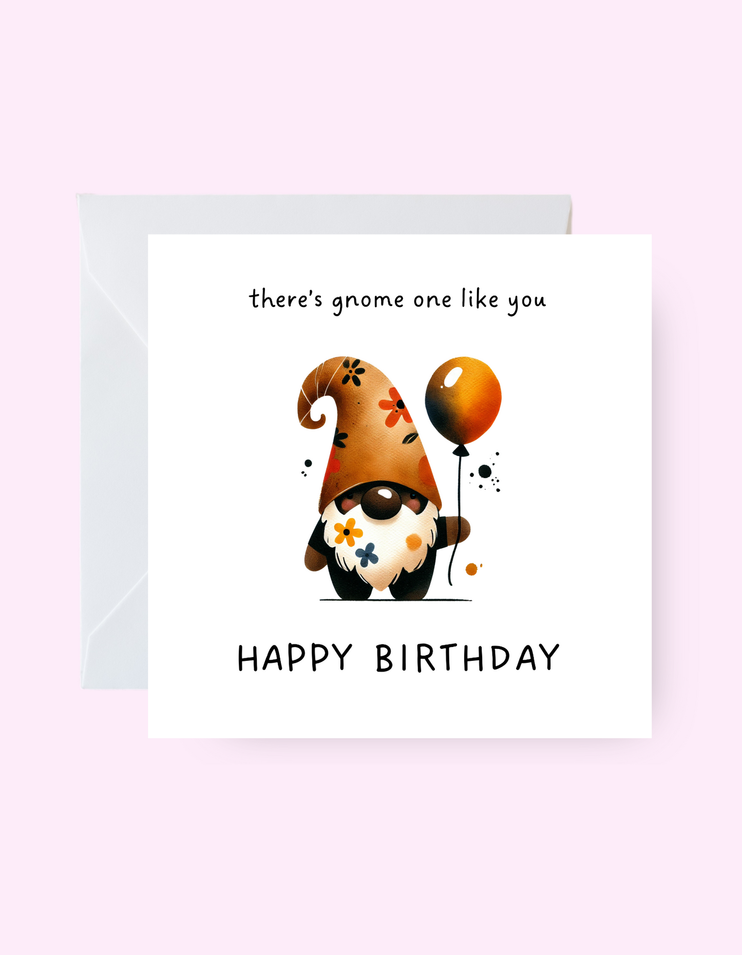 Gnome One Like You Card