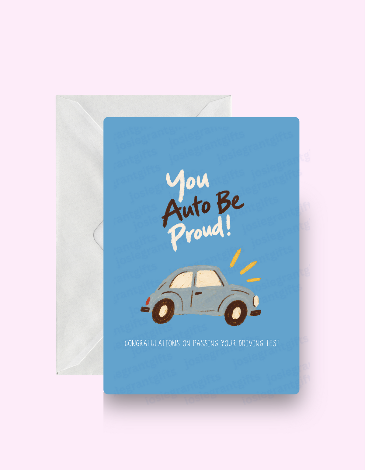 You Auto Be Proud Card