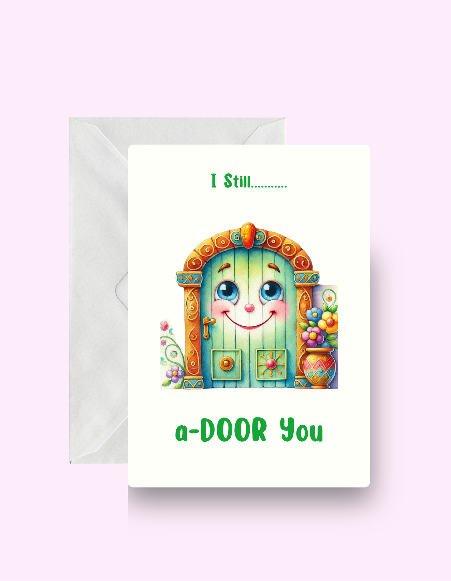 I Still Adore You Card