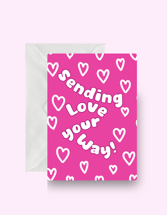 Sending Love Your Way Card