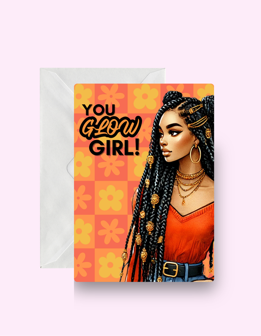 You Glow Girl Card