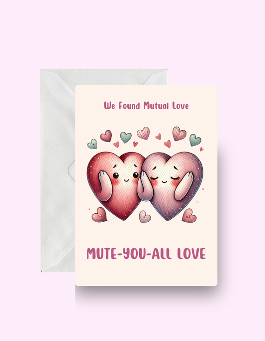 Mute You All Card