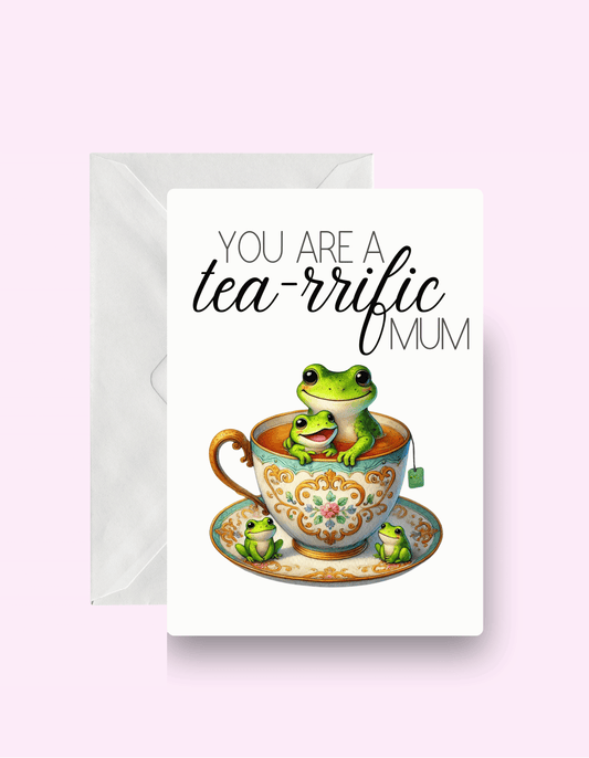 Teariffic Mum Card