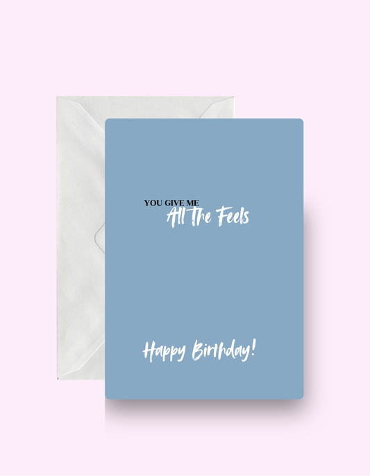 All The Feels Card