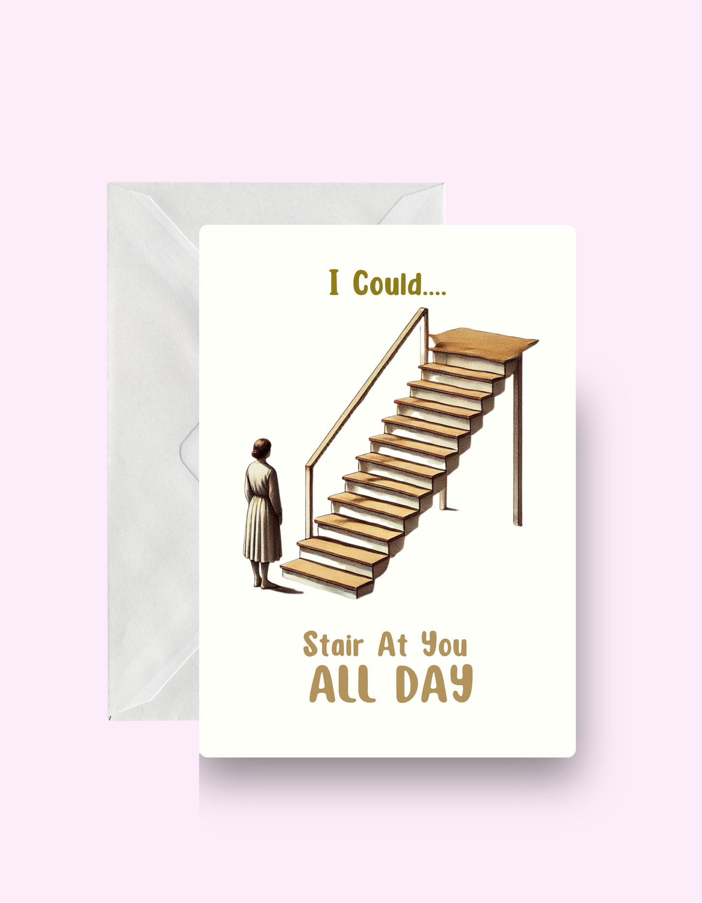 Stair At You Card