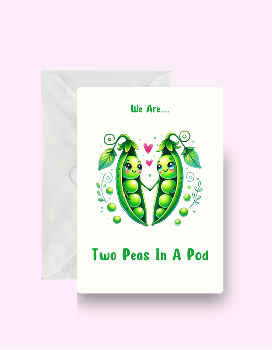 Peas In A Pod Card