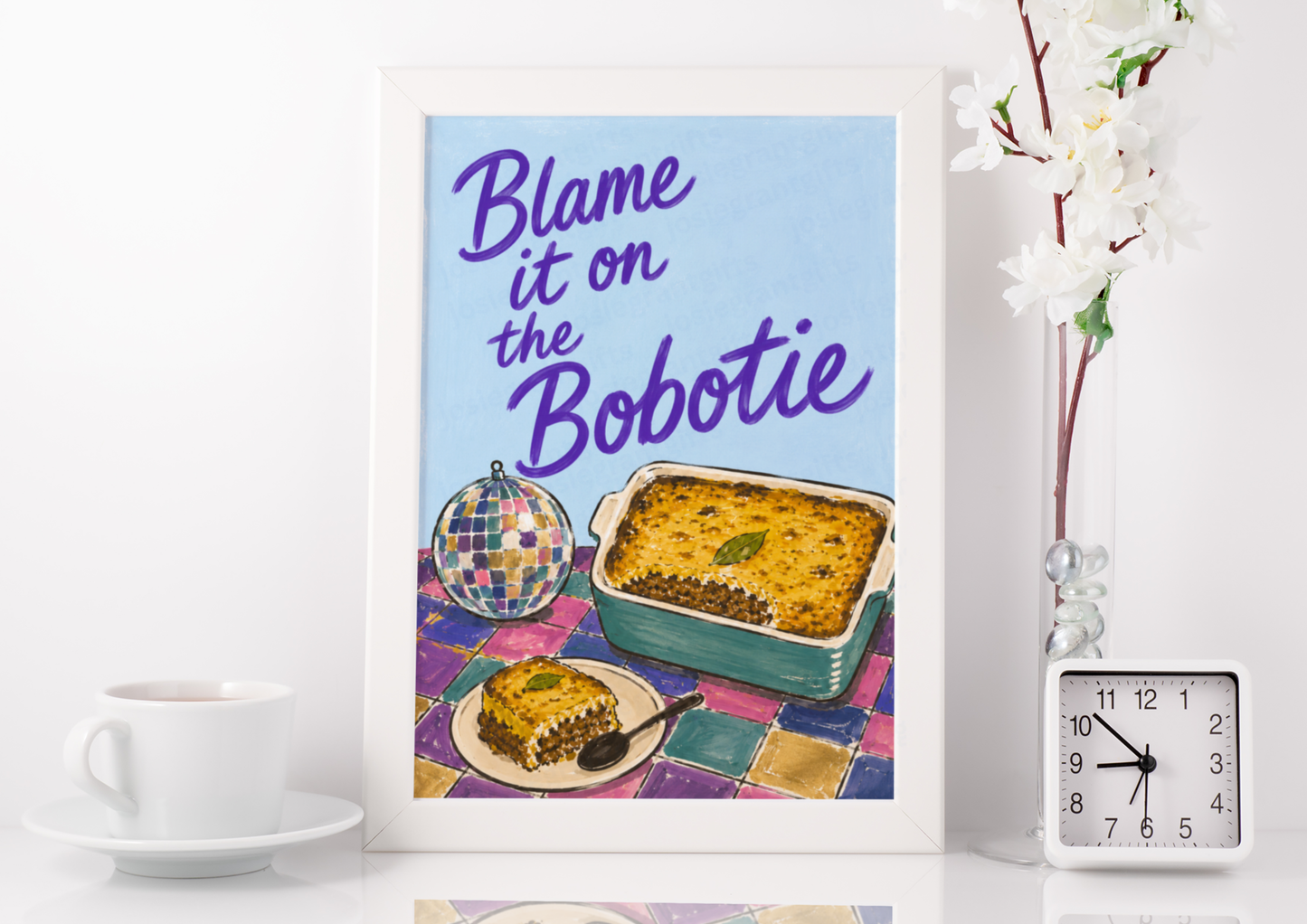 Blame It On The Bobotie Print